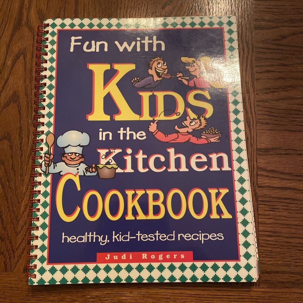 Fun with Kids in the Kitchen, Cookbook 0828010714, spiral-bound, Rogers, new